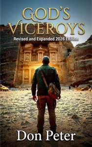 The book cover of GOD’S VICEROYS by Don Peter, featuring an archeologist standing on a desert path and looking toward the iconic stone façade of Petra.