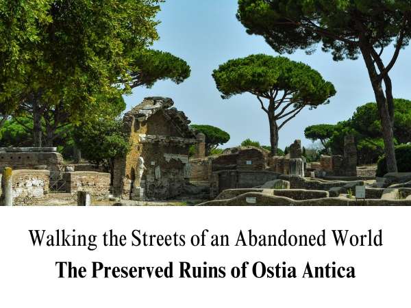 A wide-angle landscape photograph showcasing the archaeological site of Ostia Antica. The image captures weathered red Roman brick walls, stone pathways, and a crumbling ancient structure featuring a white marble statue fragment. Distinctive, large umbrella pine trees rise high above the ruins under a clear blue sky. The lower portion of the graphic features a clean white block containing the custom template text: "Walking the Streets of an Abandoned World" in a thin serif font, and "The Preserved Ruins of Ostia Antica" in bold.